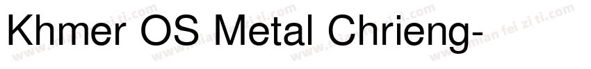Khmer OS Metal Chrieng字体转换